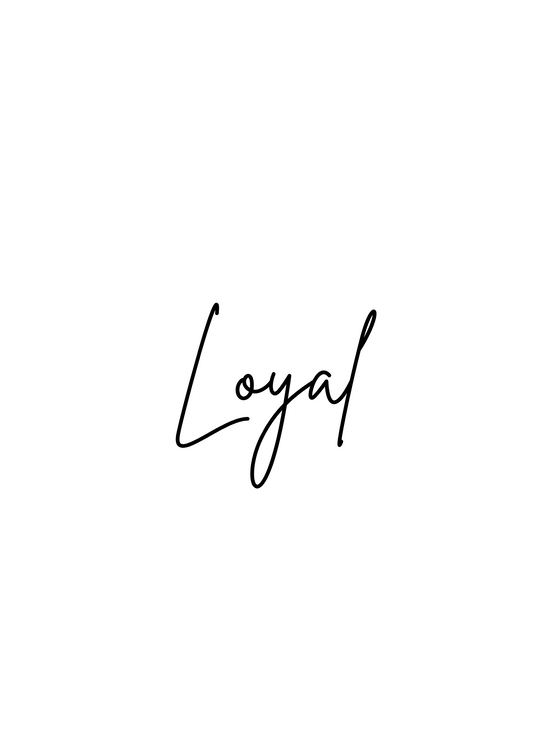 Loyal- prints 14.5 x 20.5 cm